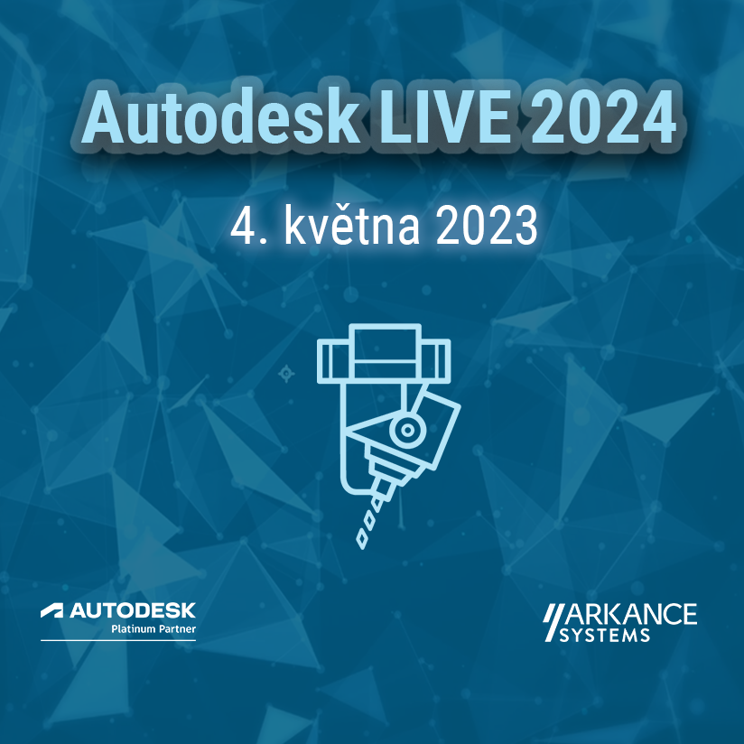Autodesk LIVE 2024 - sekce strojírenství