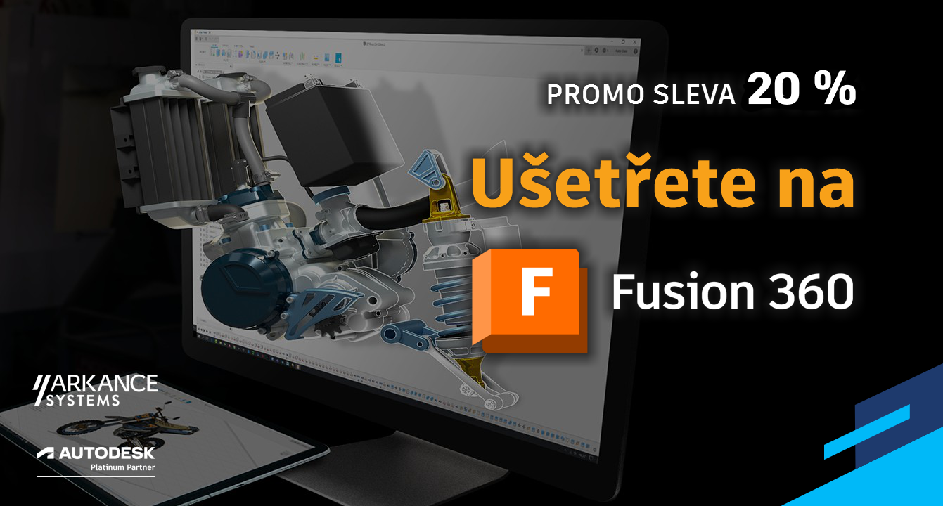 Dubnová promo sleva 20 % - ušetřete na Autodesk Fusion 360